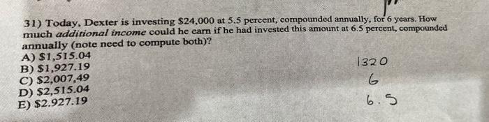 How do you solve with a financial calculator? (BA II Plus) 31)