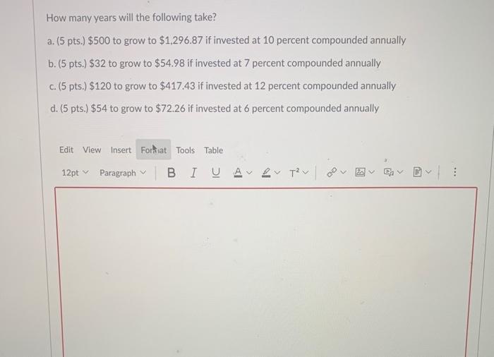 Answer a,b,c,d How many years will the following take? a. (5 pts.)