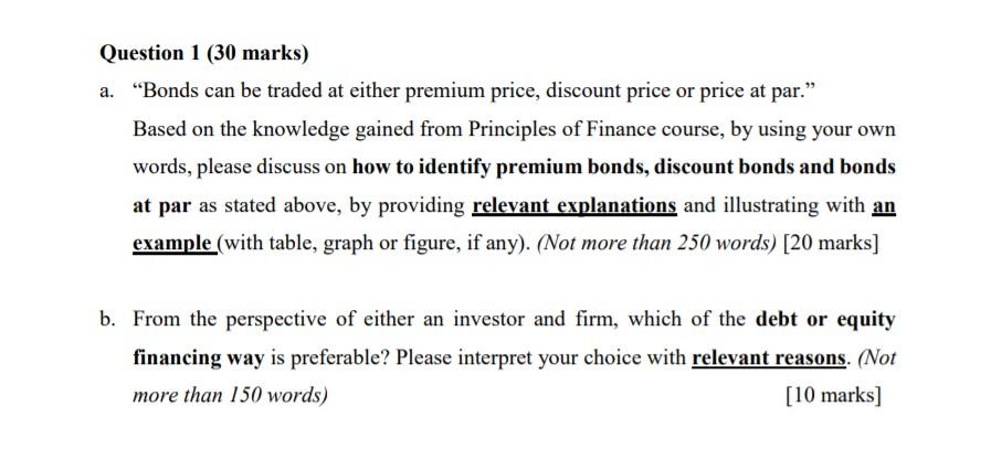 Question 1 (30 marks) a. Bonds can be traded at either