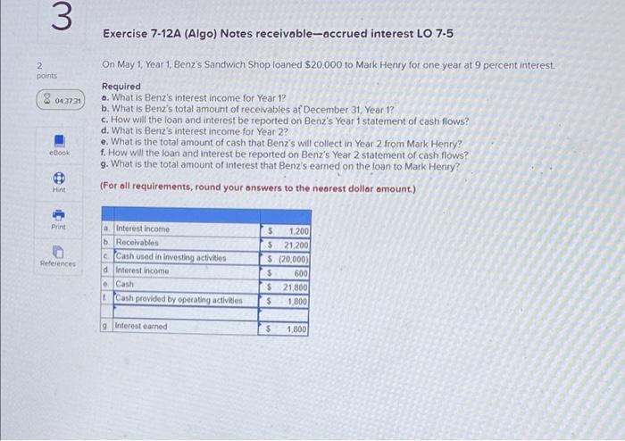  3 Exercise 7-12A (Algo) Notes receivable-accrued interest LO 7-5 2 points