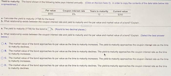  Par value $500 6% Yield to maturity The bond shown in