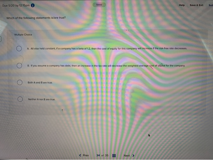  - Due 5/20 by 12:15pm Saved Help Save & Exit Sut