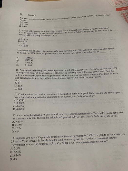  D Treasury 7. Consider a perpetuity A $500 B $1000 C.
