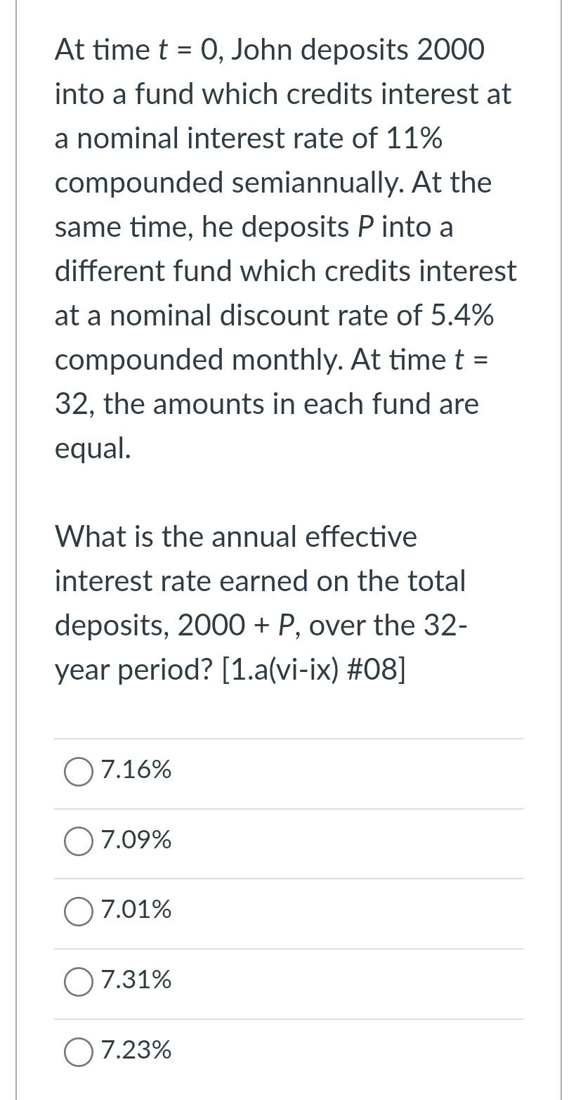 At time t = 0, John deposits 2000 into a fund