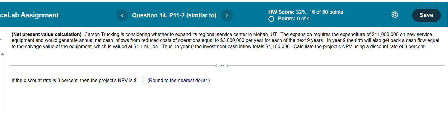 (Net present value calculation) Carson Trucking is considering whether to expand