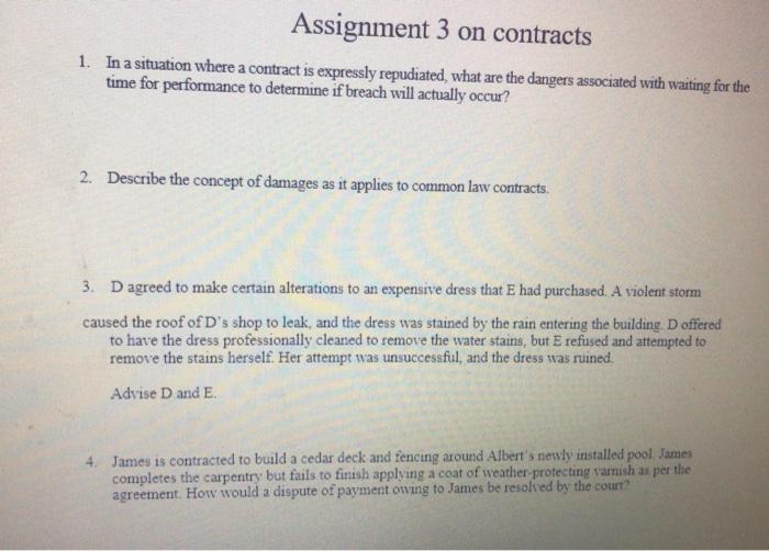 please answer all the questions. Assignment 3 on contracts 1. In a