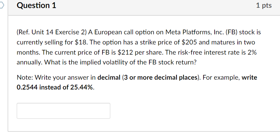 Question 1 1 pts (Ref. Unit 14 Exercise 2) A European