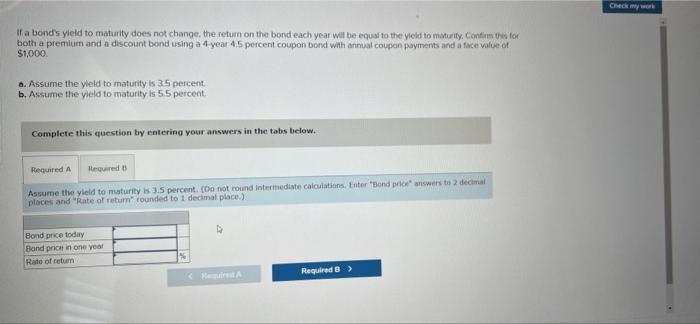  If a bond's yield to maturity does not change the return