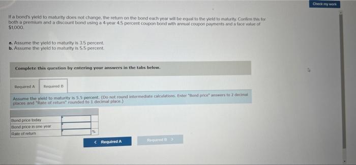 on the bond each year will be equal to the yield to