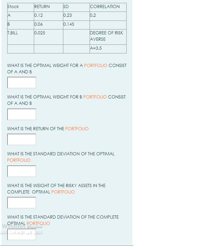 Stock RETURN SD CORRELATION A 0.12 0.23 0.2 B B 0.06