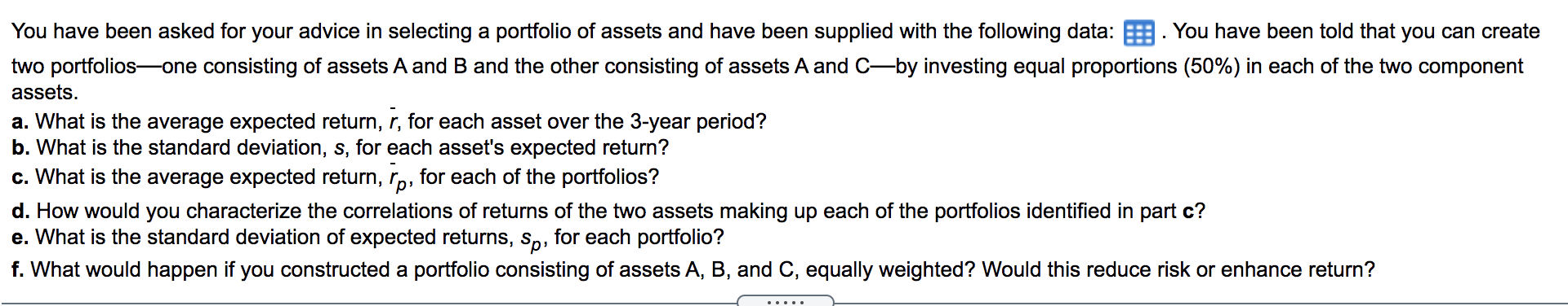 You have been asked for your advice in selecting a portfolio
