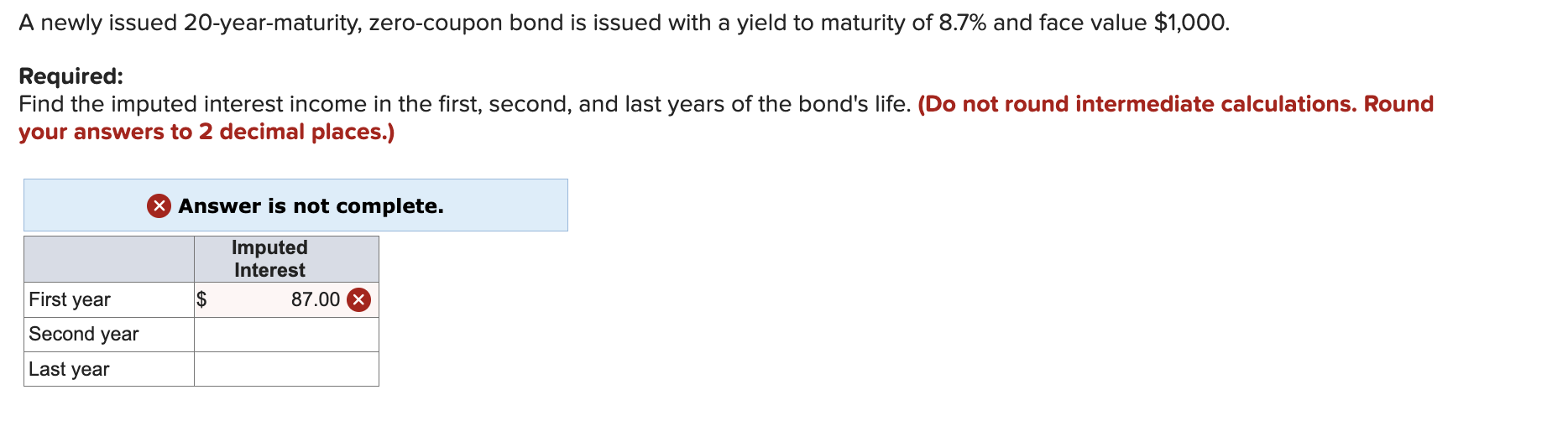  A newly issued 20-year-maturity, zero-coupon bond is issued with a yield