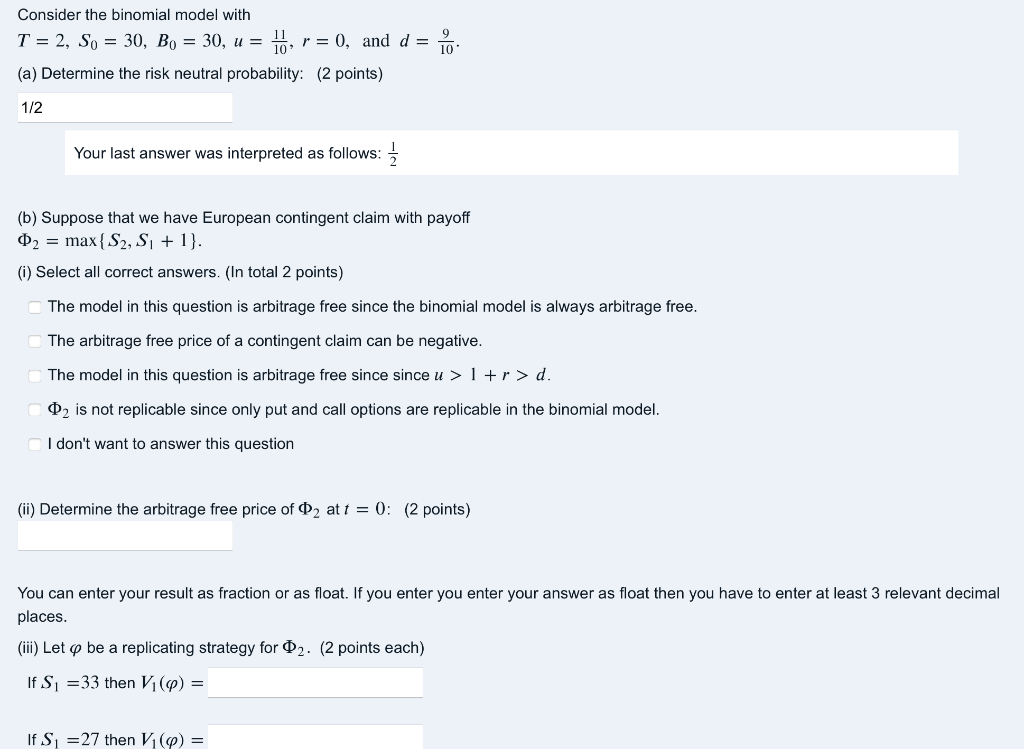  Consider the binomial model with T = 2, So = 30,