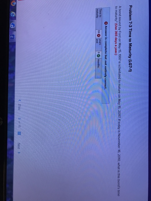  Problem 7-3 Time to Maturity (LG7-1) A bond issued by Ford