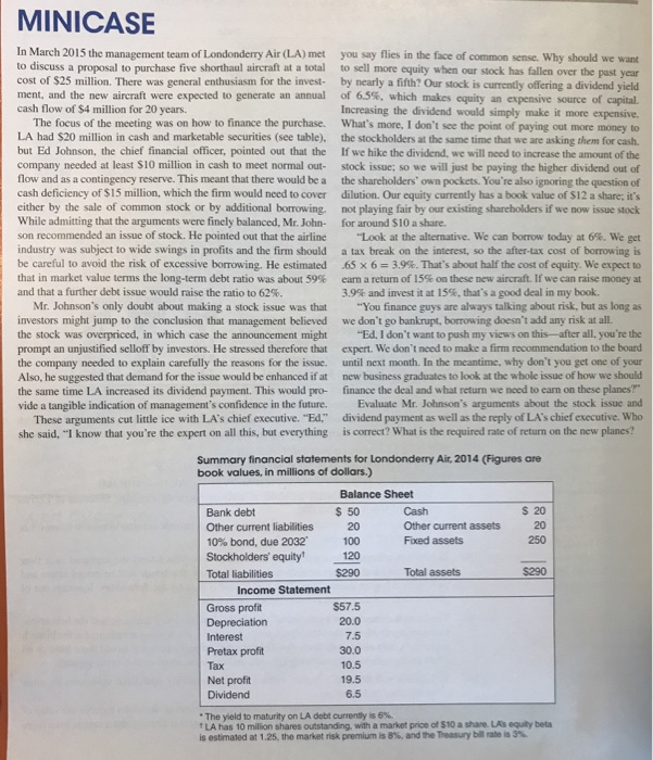 Evaluate Mr. Johnsons arguments about the stock issue and dividend payment versus