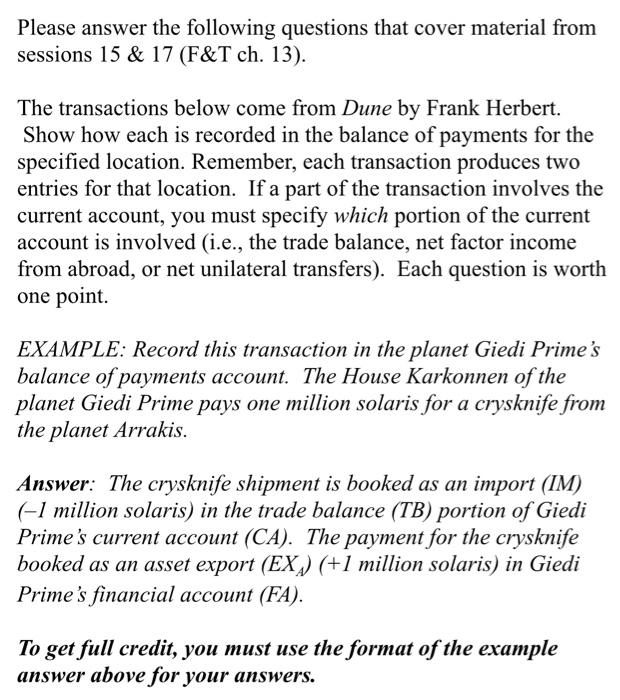  Please answer the following questions that cover material from sessions 15