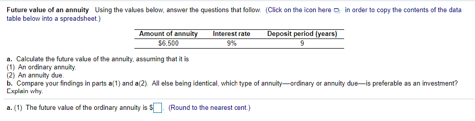 Future value of an annuity Using the values below, answer the