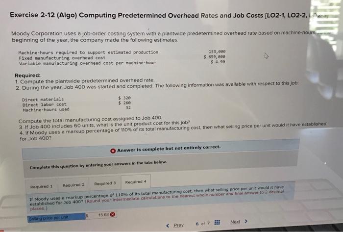 selling price per unit xercise 2-12 (Algo) Computing Predetermined Overhead Rates and