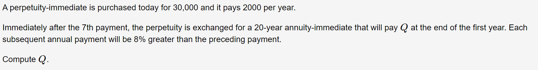 Chapter 3 - Nonlevel annuities - Geometric A perpetuity-immediate is purchased today