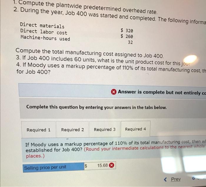 Job Costs [LO2-1, LO2-2, Moody Corporation uses a job-order costing system with