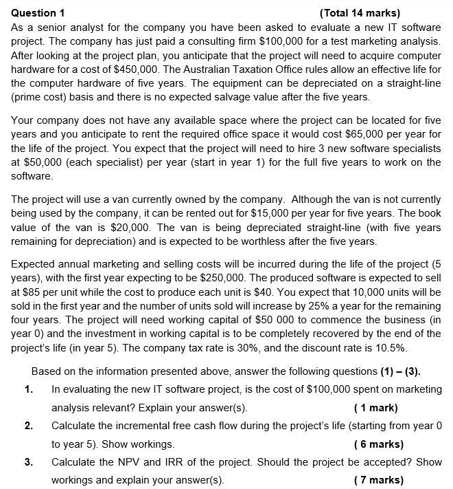  Question 1 (Total 14 marks) As a senior analyst for the