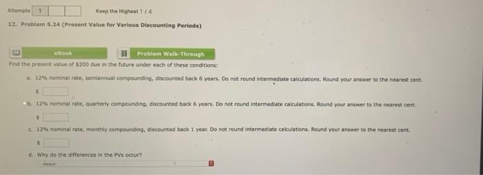  Atromits 1 Keep the Highet 1/4 12. Problem 5.24 (Present Value