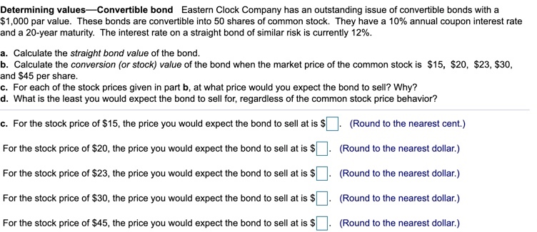  Please help with Part C. Determining valuesConvertible bond Eastern Clock Company