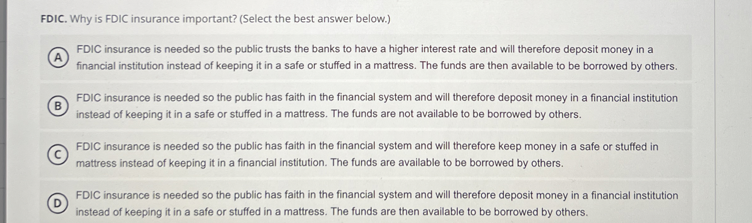  FDIC. Why is FDIC insurance important? (Select the best answer below.)