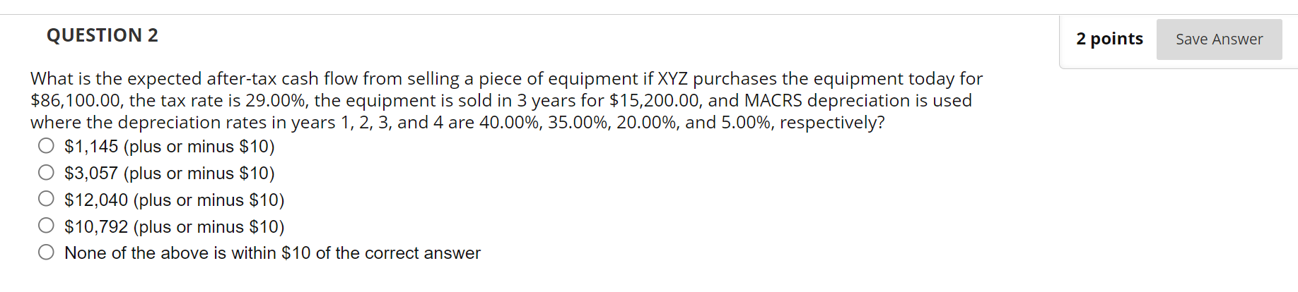 QUESTION 2 2 points Save Answer What is the expected after-tax