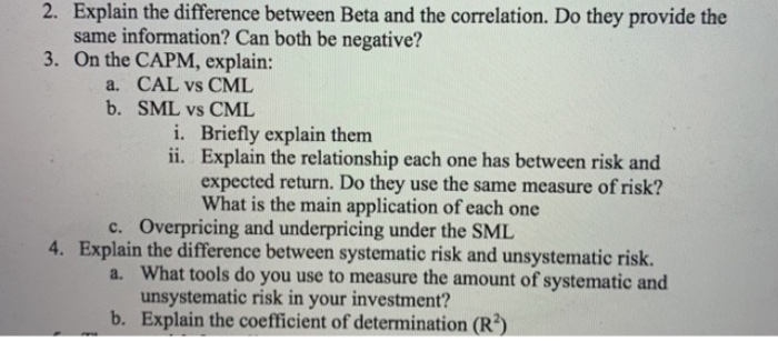  2. Explain the difference between Beta and the correlation. Do they