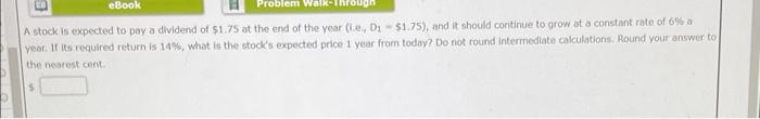  eBook Problem w A stock is expected to pay a dividend