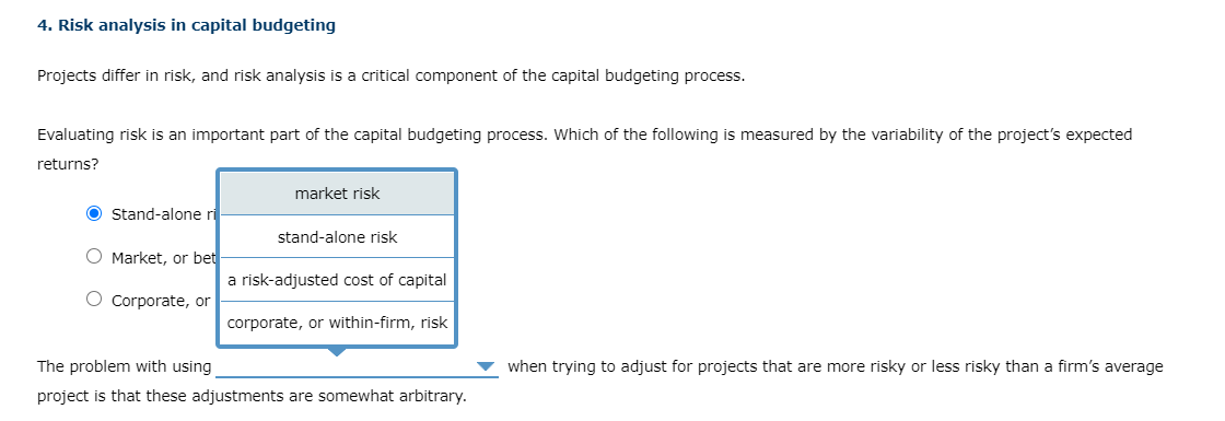 4. Risk analysis in capital budgeting Projects differ in risk, and