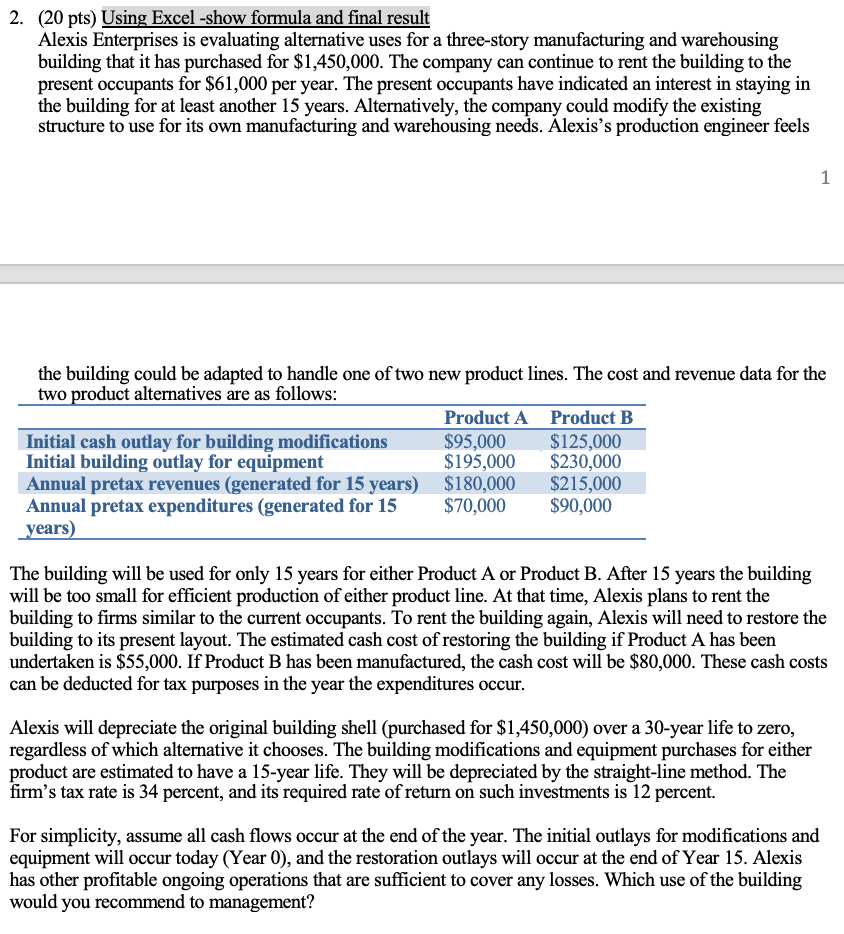  2. (20 pts) Using Excel -show formula and final result Alexis