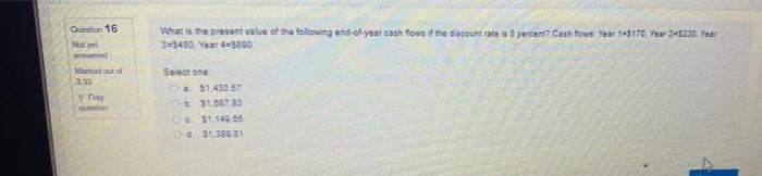 value increases as the discount rate increases Not yet answered Marked out