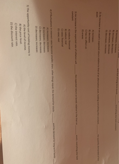  and that of long-term bonds A) increases; increases B) increases; decreases