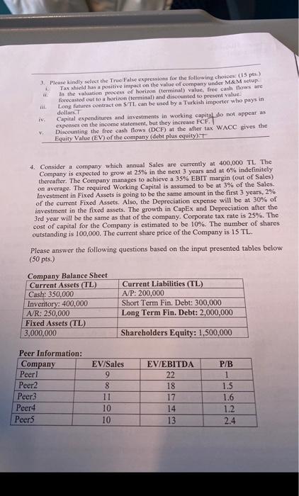 table tables question 3. Please Kindly swiect the Truel False expressions for