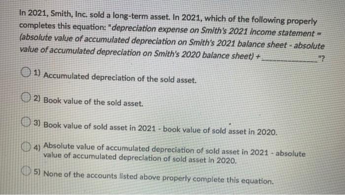 please answer will leave a like! In 2021, Smith, Inc. sold a