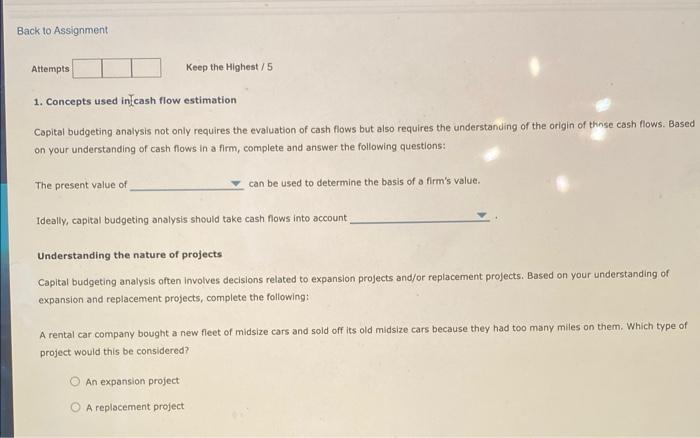  Back to Assignment Attempts Keep the Highest/5 1. Concepts used in