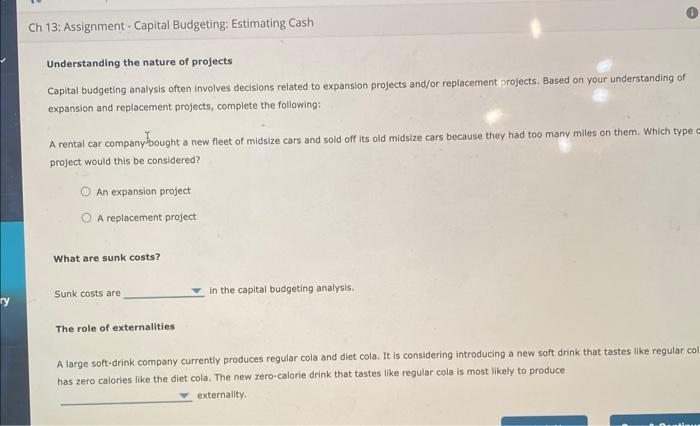 cash flow estimation Capital budgeting analysis not only requires the evaluation of