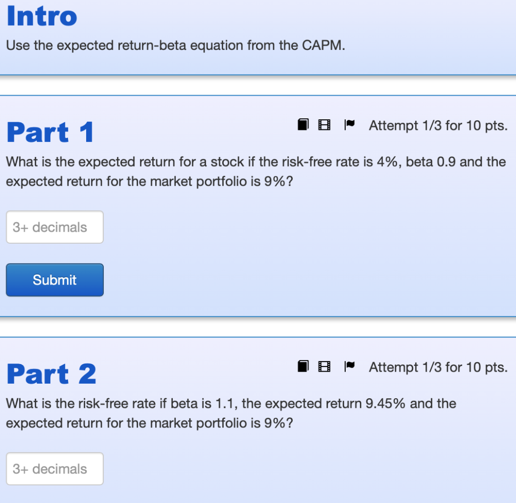  Intro Use the expected return-beta equation from the CAPM. Part 1