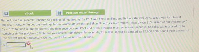  E eBook Problem Walk-Through Byron Books Inc. recently reported $15 million