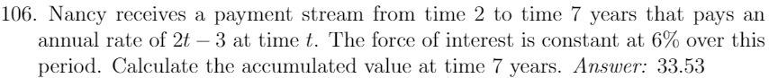 106. Nancy receives a payment stream from time 2 to time