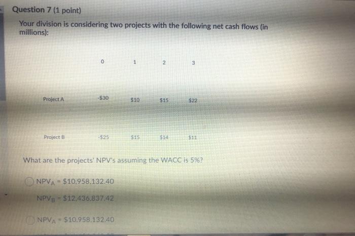 need help with 7 and 8 Question 8 (1 point) Your division
