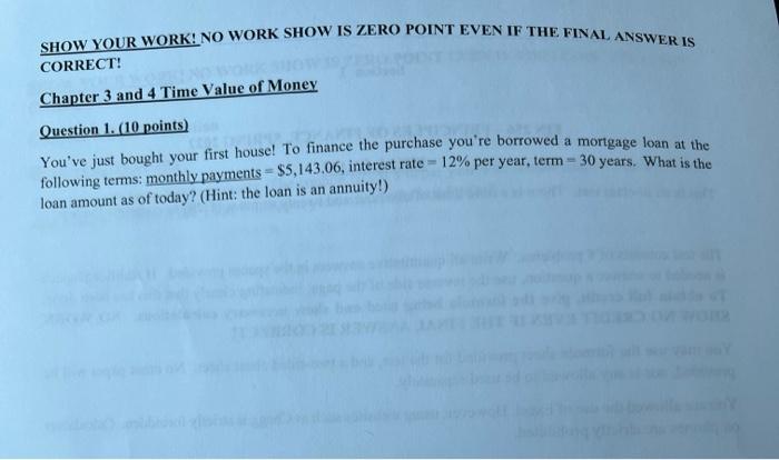  SHOW YOUR WORK! NO WORK SHOW IS ZERO POINT EVEN IF