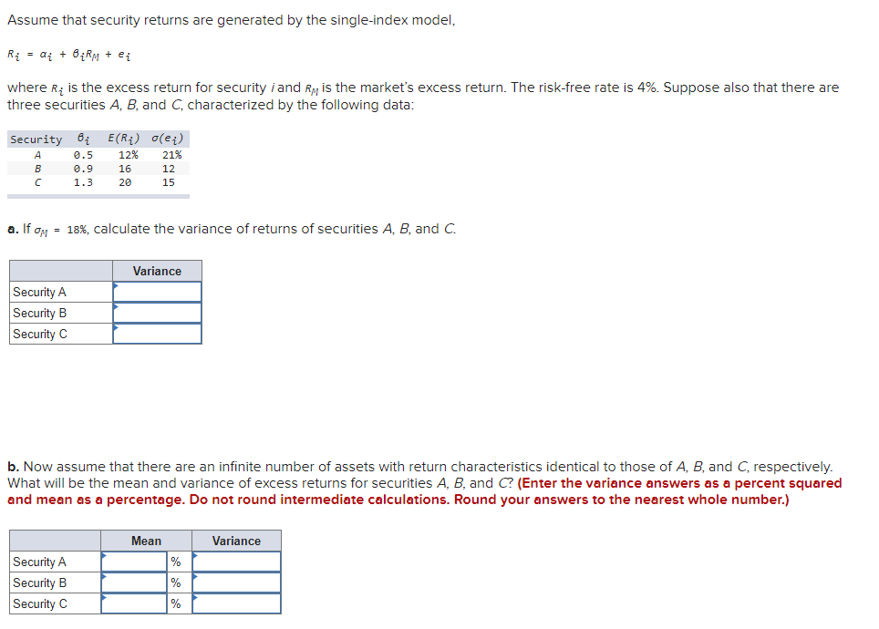 Assume that security returns are generated by the single-index model, Ri
