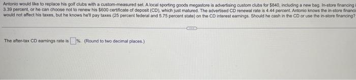 please answer all questions! Antonio would like to replace his golf clubs