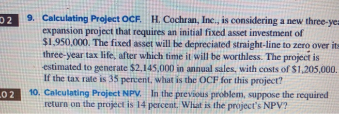 NEED NUMBER 10 answerd 29. Calculating Project ocF. H. Cochran, Inc., is