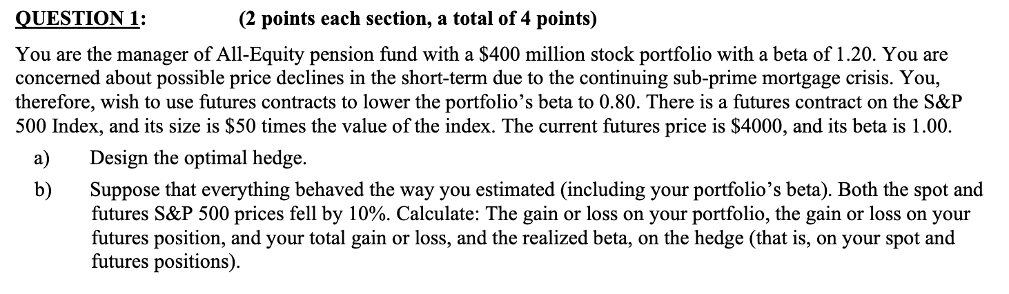 QUESTION 1: (2 points each section, a total of 4 points)