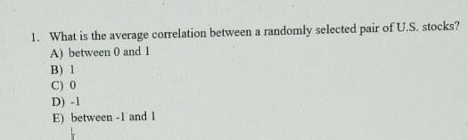  thanks 1. What is the average correlation between a randomly selected