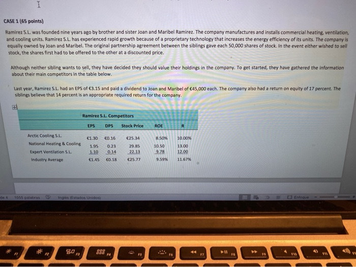  CASE 1 (65 points) Ramirez S.L. was founded nine years ago